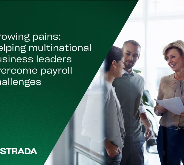 Growing pains: Helping multinational business leaders overcome payroll challenges